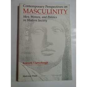 CONTEMPORARY PERSPECTIVE ON MASCULINITY - KENNETH CLATTERBAUGH